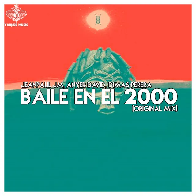 Baile En El 2000 - Original Mix