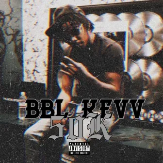 50k by BBL Kevv