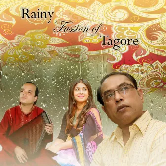 Rainy Fussion of Tagore by Ajoy Mitra