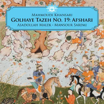 Golhaye Tazeh No. 19: Afshari by Mahmoudi Khansari