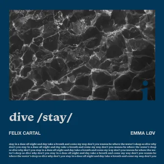 dive /stay/ by emma løv