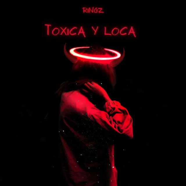 Toxica y Loca