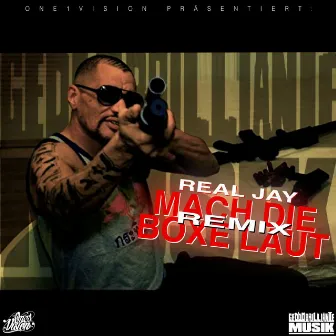 Mach die Boxe laut (Remix) by Real Jay