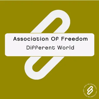 Different World by Association Of Freedom