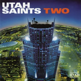 Two by Utah Saints