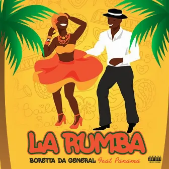 La Rumba by Boretta Da General