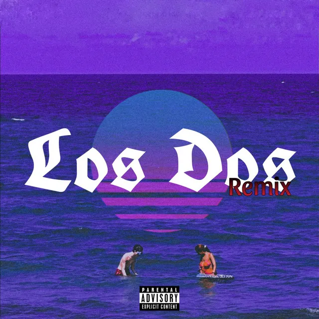 Los Dos - Remix