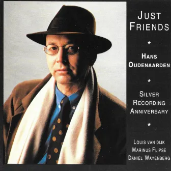 Just Friends by Hans Oudenaarden