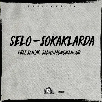 Sokaklarda by Selo