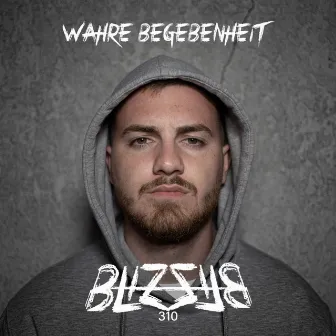 Wahre Begebenheit by Blizzy310