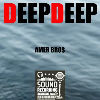 Deep Deep by Amer Bros