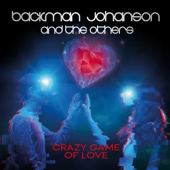 Crazy Game Of Love by Backman Johanson and the others