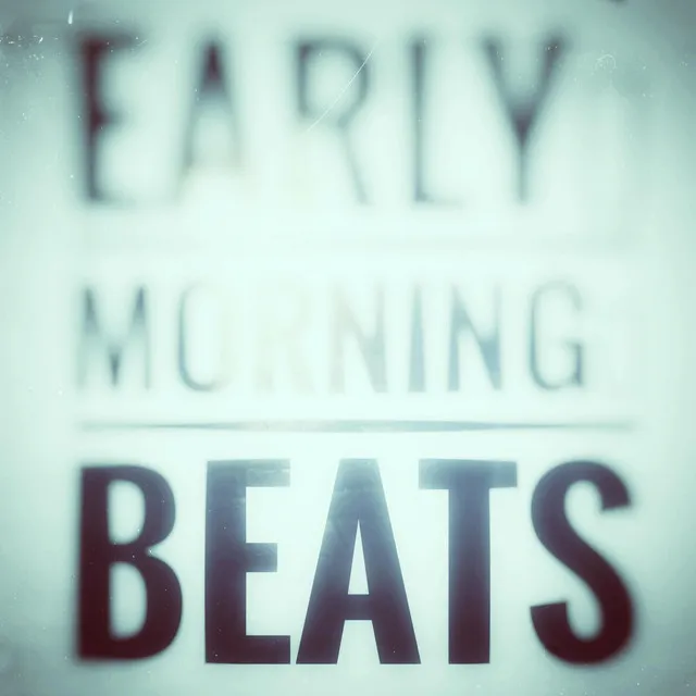 39 EarlyMorningBeats