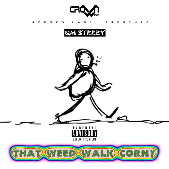 That Weed Walk Corny