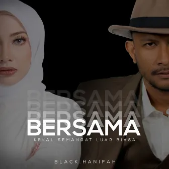 Bersama by Black Hanifah