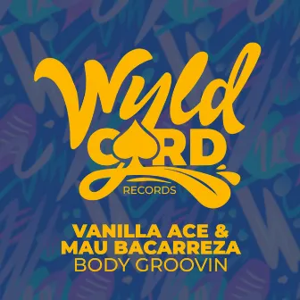 Body Groovin by Mau Bacarreza