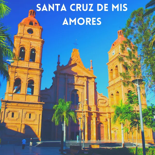 Santa Cruz de Mis Amores