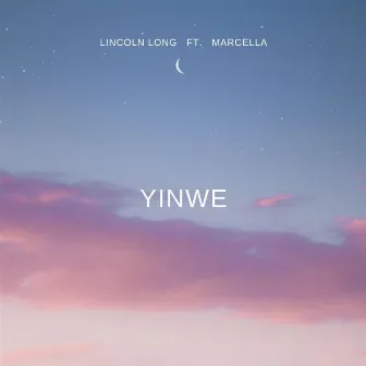 Yinwe (feat. Marcella) by Lincoln Long