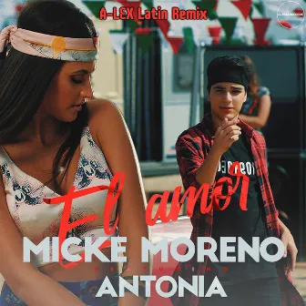 El Amor (A-Lex Latin Remix) by Micke