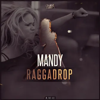 Raggadrop by MANDY