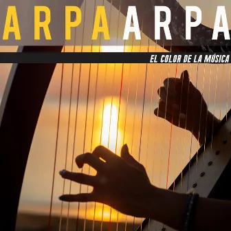 Arpa: El Color de la Música by Eric Leblanc