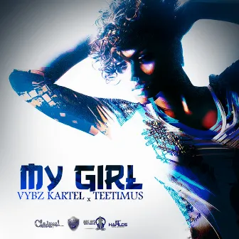 My Girl - Single by Teetimus