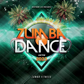 Zumba Dance Hits 2023 by Zumba Fitness