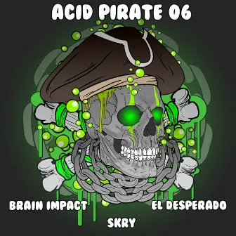 Acid Pirate 06 by El Desperado