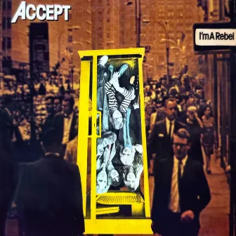 I'm A Rebel by Accept