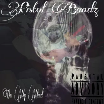 On My Mind by Pistol Bandz