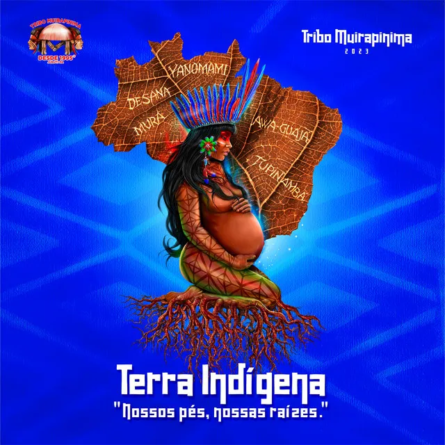 Terra Indígena: Nossos Pés, Nossas Raízes