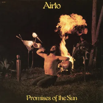 Promises of the Sun by Airto Moreira