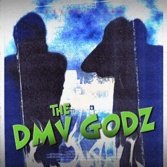 The DMV Godz by Awkward Richard