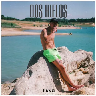 Dos Hielos by Tans