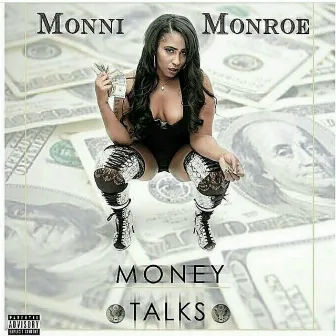 Money Talks by Monn'i Monroe