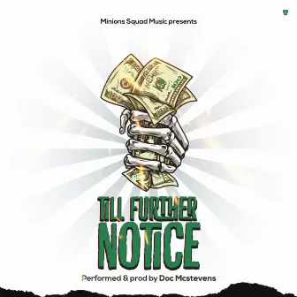 Till Further Notice by Doc Mcstevens