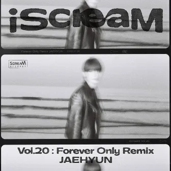 iScreaM Vol.20 : Forever Only Remix by SHINDRUM