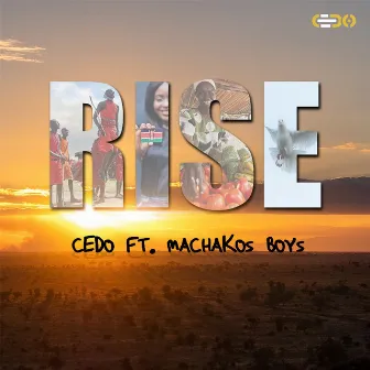 Rise (feat. Machakos Boys) by Cedo