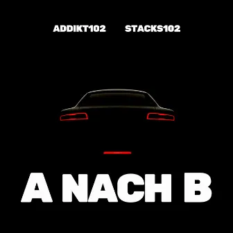 A nach B by Addikt102