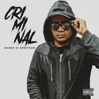 Criminal by Manny el Spectrum