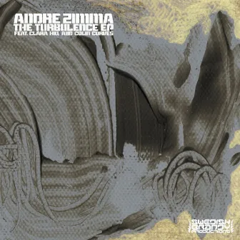 The Turbulence EP by Andre Zimma