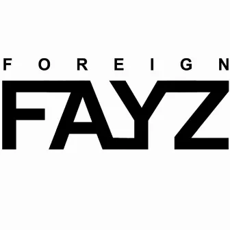 Tell Me by Foreign Fayz