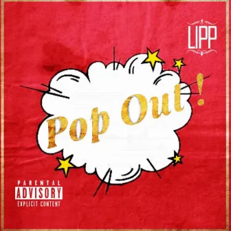 Pop Out by Lipp