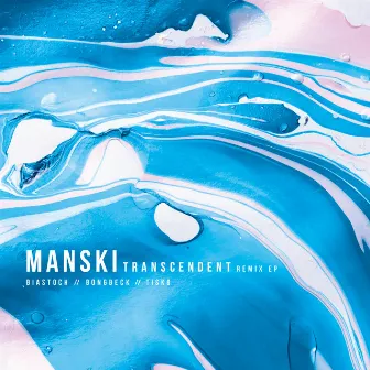 Transcendent Remixes by Manski