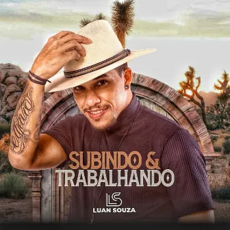 Subindo e Tabalhando by Luan Souza