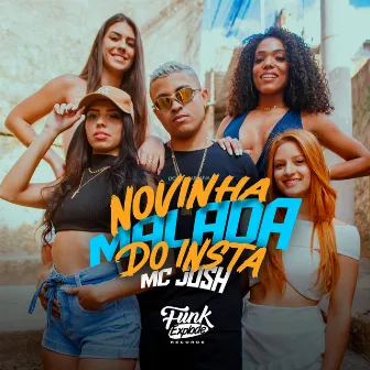 Novinha Malada do Insta by MC Josh