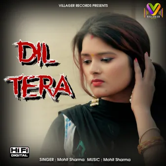 Dil Tera by Mohit Sharma Haryanvi