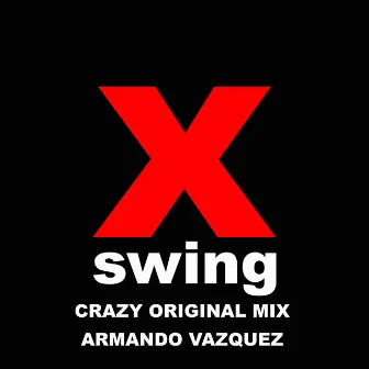 Crazy by Armando Vazquez