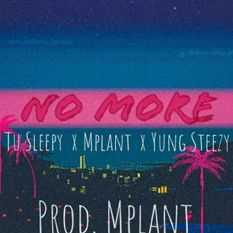 No More by Tu Sleepy