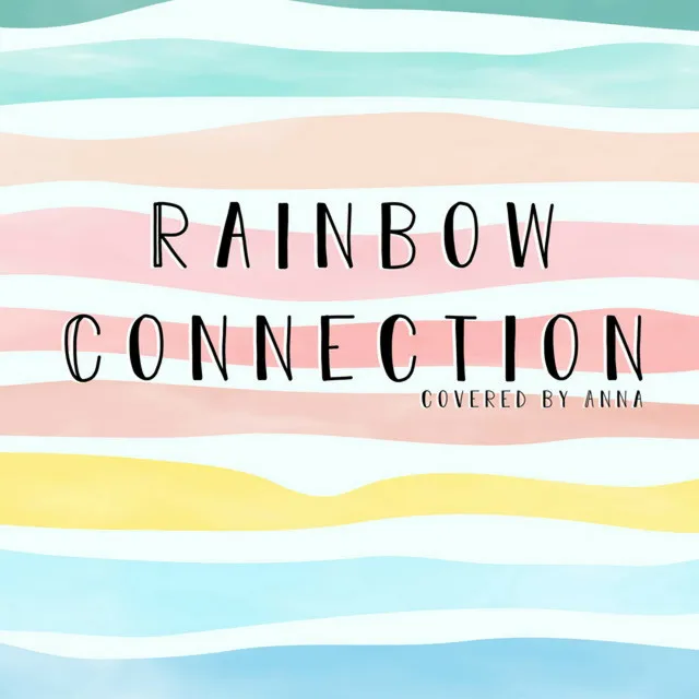 Rainbow Connection